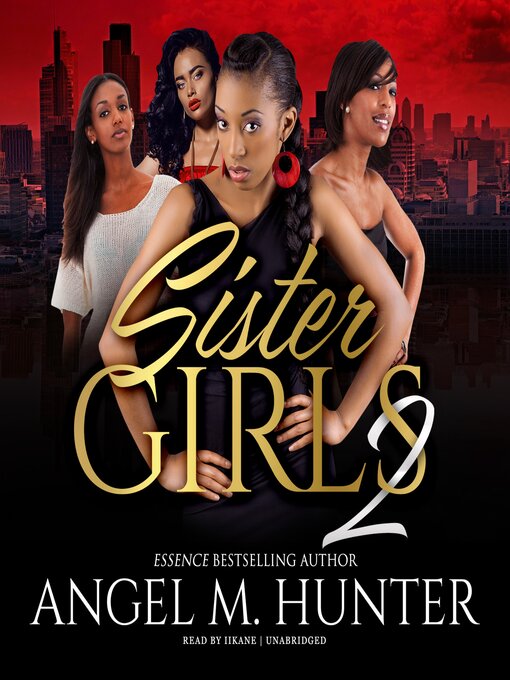 Title details for Sister Girls 2 by Angel M. Hunter - Available